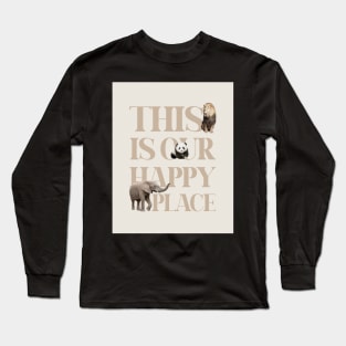 This is our happy place quote, Animals, Kids art Long Sleeve T-Shirt